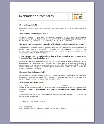 Declaración de intenciones.
Esperamos, si la hubiese, despejar todas las dudas acerca de que es ProyectoTupi. 

[url=http://www.laguardiatoledo.info/foro/viewtopic.php?pid=48#p48][color=blue][i]Ver plan de acción[/color][/i][/url]

[url=http://www.laguardiatoledo.info/foro/viewforum.php?id=2][color=blue][i]Ver contenido del borrador los estatutos de ProyectoTUPI[/color][/i][/url]

[url=http://www.laguardiatoledo.info/foro/viewtopic.php?id=33][color=red][i]Si no estás interesado en participar en este proceso al menos lee esto.[/color][/i][/url]
Palabras clave: Declaración de intenciones.