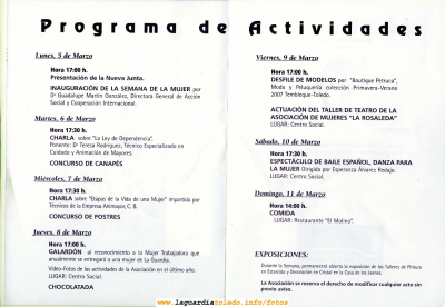 Programa de Actividades de la Semana de la Mujer que se celebra entre los días 5 y 11 de Marzo de 2007
Este evento está organizado por la Asociación de Mujeres "La Rosaleda" que amablemente nos cedió su extensa colección de fotografía antigua, y que estamos publicando poco a poco (Todavía no nos ha dado tiempo de publicarla en su totalidad, quizás por la poca colaboración que hemos tenido hasta el momento).

