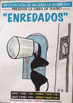 Cartel de "Enredados"
Obra de teatro de la A.de Mujeres la Rosaleda
Palabras clave: enredados