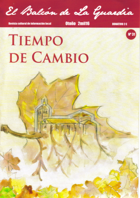 El Balcón de La Guardia, otoño 2016
Incluye entrevista a la Reina, Damas y Mantenedor 2016, además de las secciones habituales de misterio, cultura, libros, etc
Palabras clave: el balc´n de la guardia