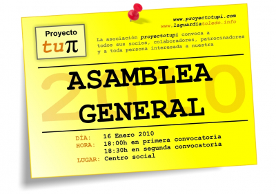 Asamblea General
Convocamos Asamblea General para el próximo 16 de Enero de 2010
Palabras clave: asamblea proyecto tupi