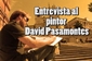 entrevistadavidpasamontes.mp4