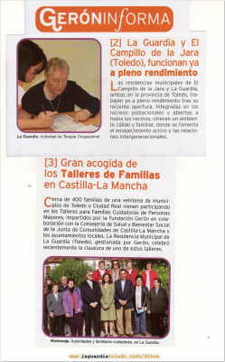 Artículos de la Revista "Gerón Informa"
Dos recortes de la Revista "Gerón informa" donde se habla de La Guardia, en concreto de su residencia de ancianos perteneciente al Grupo Gerón.
Palabras clave: residencia ancianos geron