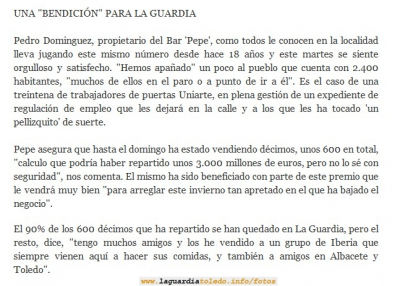 51.972, un quinto premio vendido en La Guardia
Noticia del Diario de Castilla La Mancha, 22-12-09.
Parte del 51.972 (un quinto premio) repartido en La Guardia por Pepe Masena
Palabras clave: pepe masena loteria premio