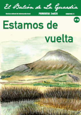 Portada El Balcón de La Guardia número 45
Ya está de vuelta El Balcón de La Guardia
